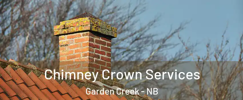  Chimney Crown Services Garden Creek - NB