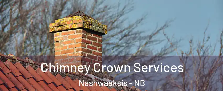  Chimney Crown Services Nashwaaksis - NB