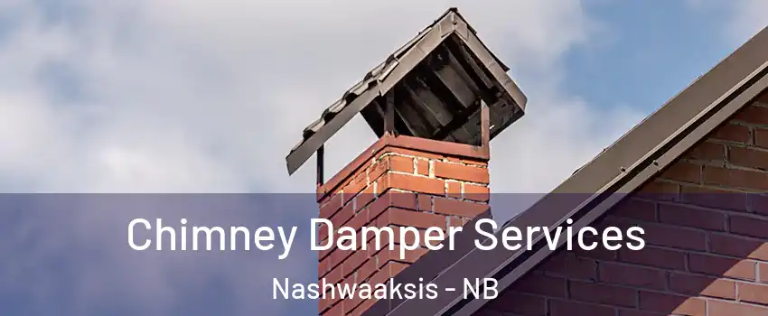  Chimney Damper Services Nashwaaksis - NB