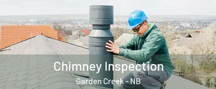 Chimney Inspection Garden Creek - NB
