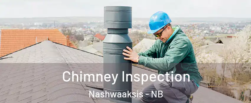  Chimney Inspection Nashwaaksis - NB