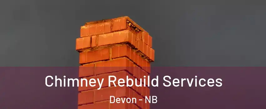  Chimney Rebuild Services Devon - NB
