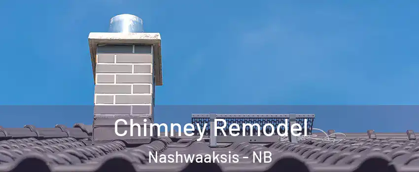  Chimney Remodel Nashwaaksis - NB