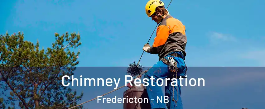  Chimney Restoration Fredericton - NB