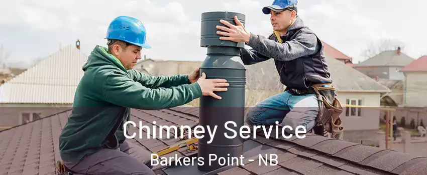  Chimney Service Barkers Point - NB