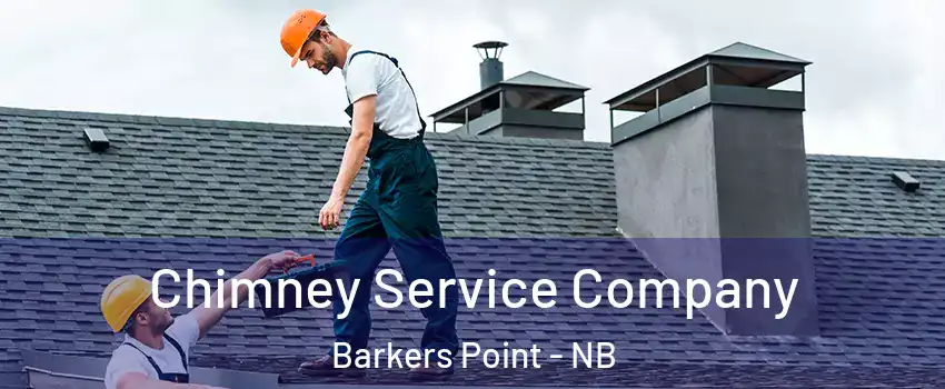  Chimney Service Company Barkers Point - NB