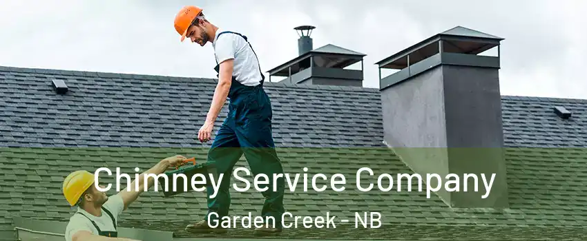  Chimney Service Company Garden Creek - NB