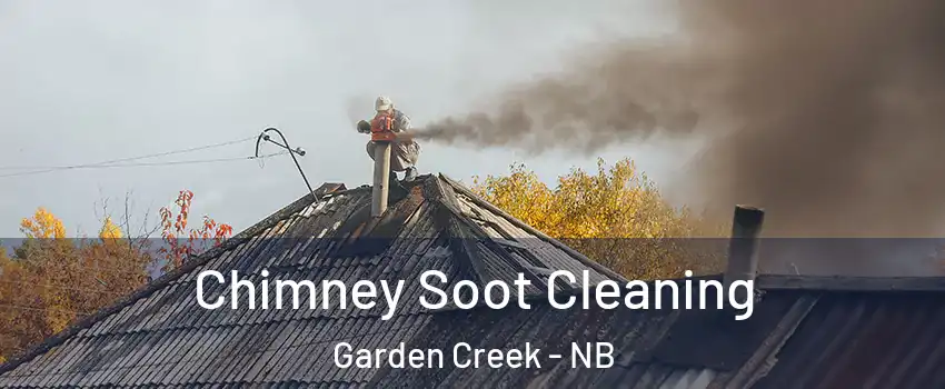  Chimney Soot Cleaning Garden Creek - NB