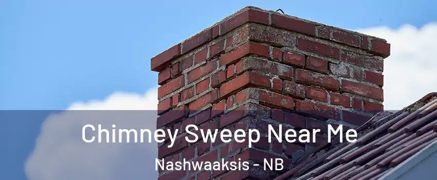Chimney Sweep Near Me Nashwaaksis - NB