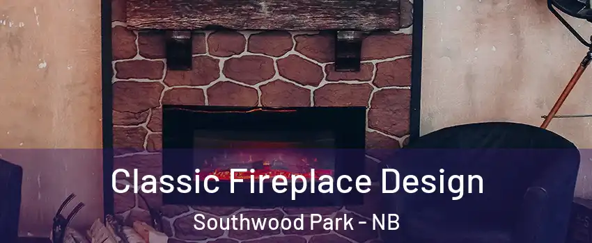  Classic Fireplace Design Southwood Park - NB