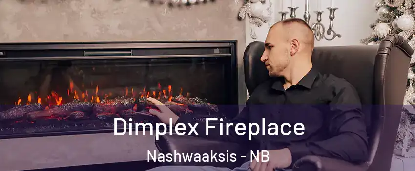  Dimplex Fireplace Nashwaaksis - NB