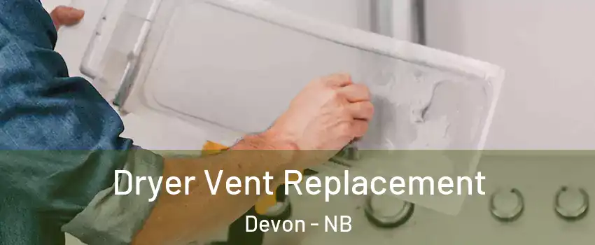  Dryer Vent Replacement Devon - NB
