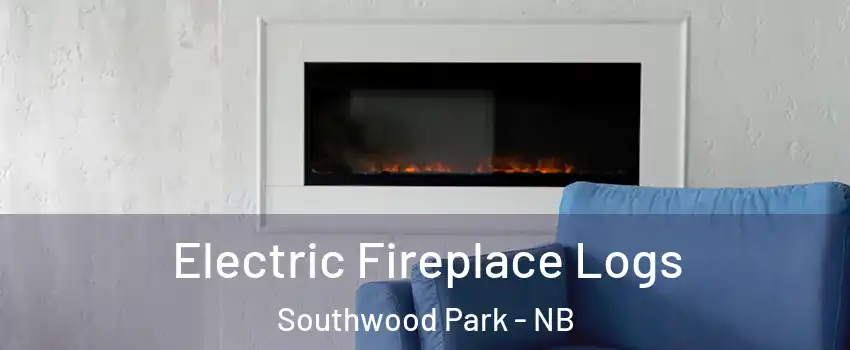  Electric Fireplace Logs Southwood Park - NB