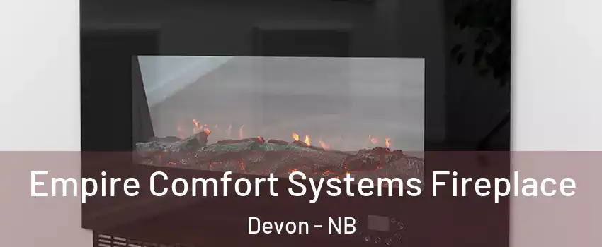  Empire Comfort Systems Fireplace Devon - NB