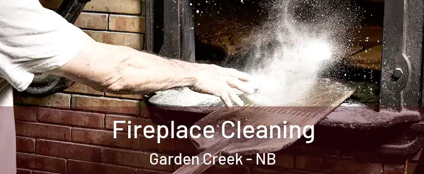  Fireplace Cleaning Garden Creek - NB