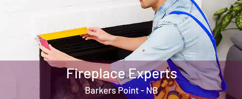  Fireplace Experts Barkers Point - NB