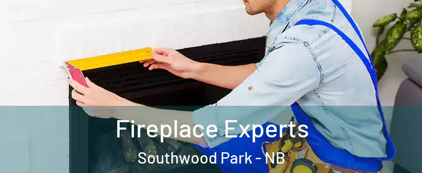Fireplace Experts Southwood Park - NB