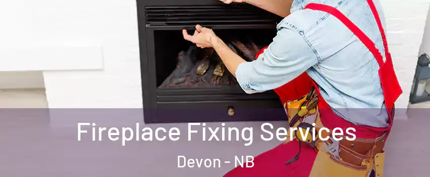  Fireplace Fixing Services Devon - NB