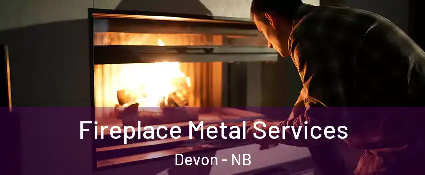 Fireplace Metal Services Devon - NB