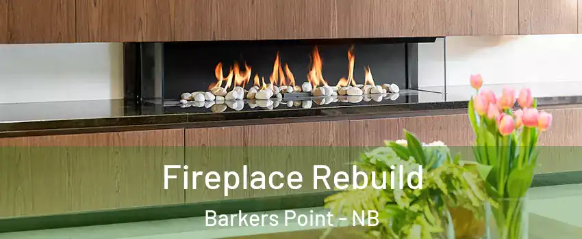  Fireplace Rebuild Barkers Point - NB