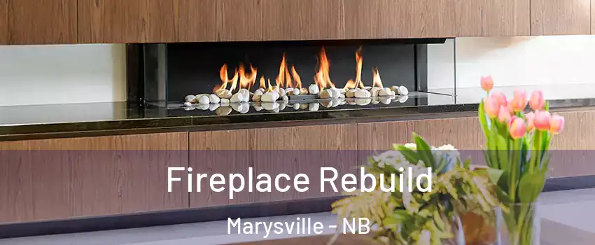  Fireplace Rebuild Marysville - NB