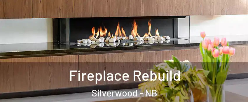  Fireplace Rebuild Silverwood - NB