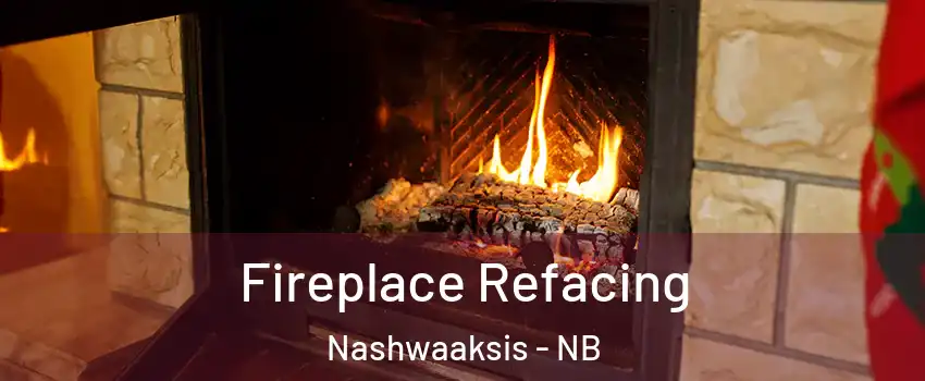  Fireplace Refacing Nashwaaksis - NB