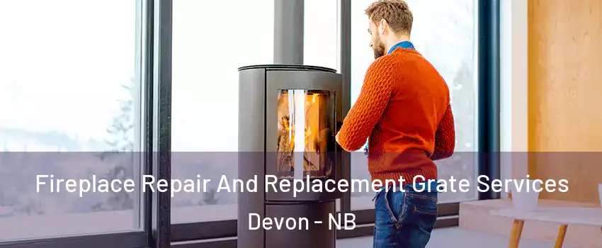  Fireplace Repair And Replacement Grate Services Devon - NB
