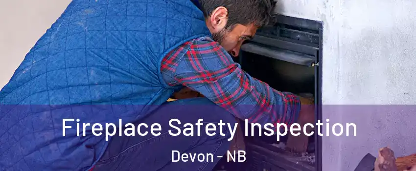  Fireplace Safety Inspection Devon - NB