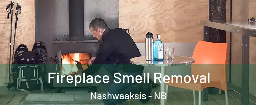 Fireplace Smell Removal Nashwaaksis - NB