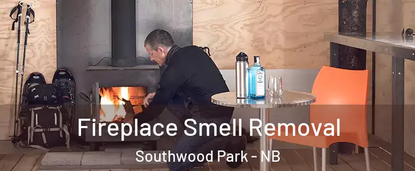  Fireplace Smell Removal Southwood Park - NB