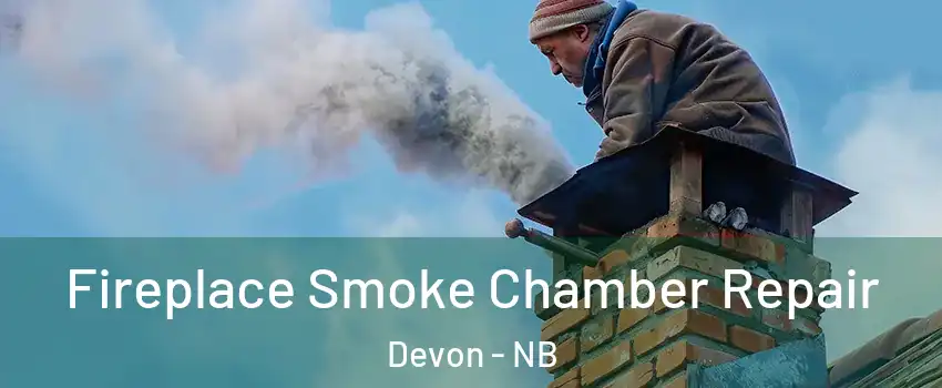  Fireplace Smoke Chamber Repair Devon - NB