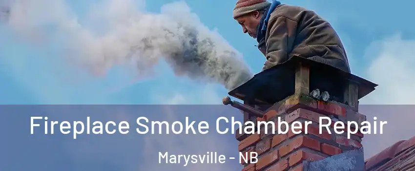  Fireplace Smoke Chamber Repair Marysville - NB