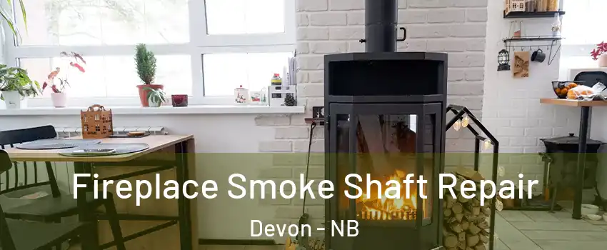  Fireplace Smoke Shaft Repair Devon - NB