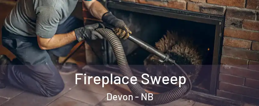  Fireplace Sweep Devon - NB