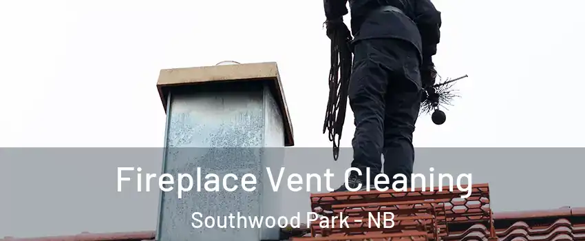  Fireplace Vent Cleaning Southwood Park - NB