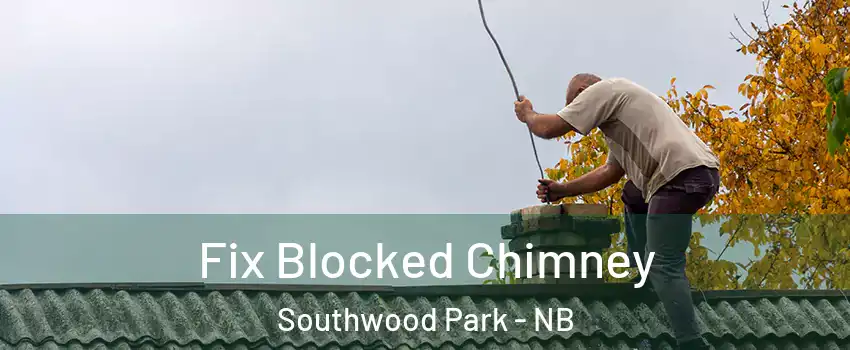  Fix Blocked Chimney Southwood Park - NB