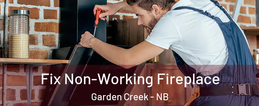  Fix Non-Working Fireplace Garden Creek - NB