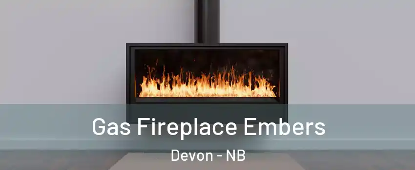  Gas Fireplace Embers Devon - NB