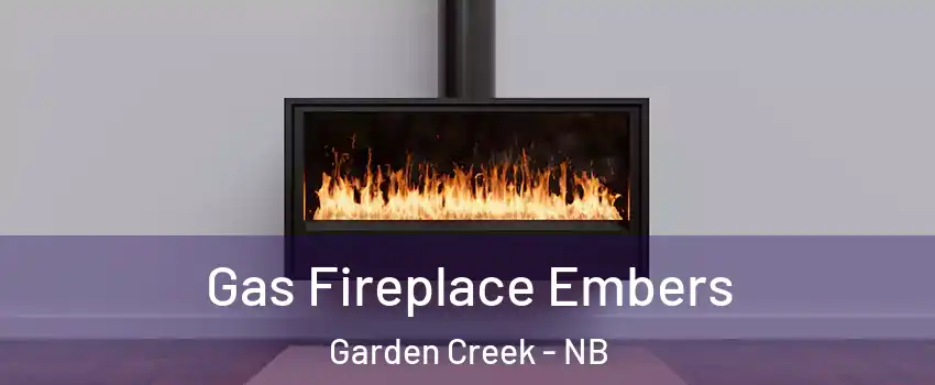  Gas Fireplace Embers Garden Creek - NB