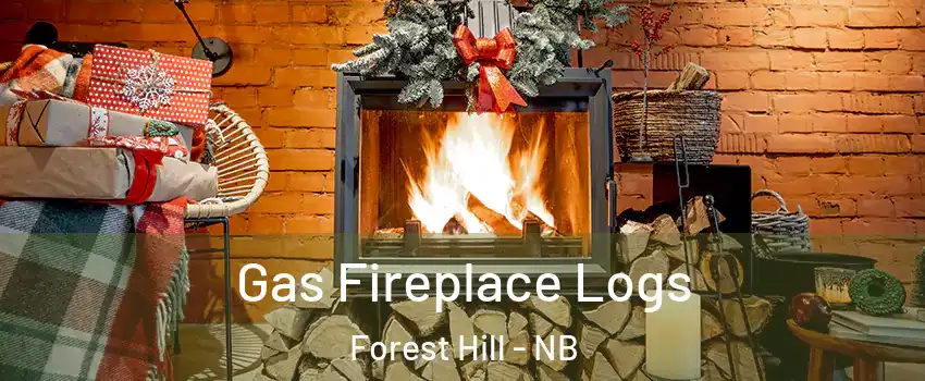  Gas Fireplace Logs Forest Hill - NB