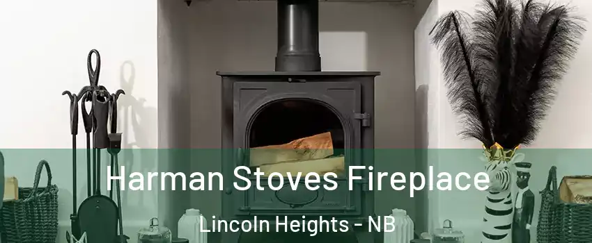  Harman Stoves Fireplace Lincoln Heights - NB