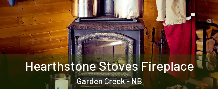  Hearthstone Stoves Fireplace Garden Creek - NB