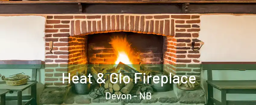  Heat & Glo Fireplace Devon - NB