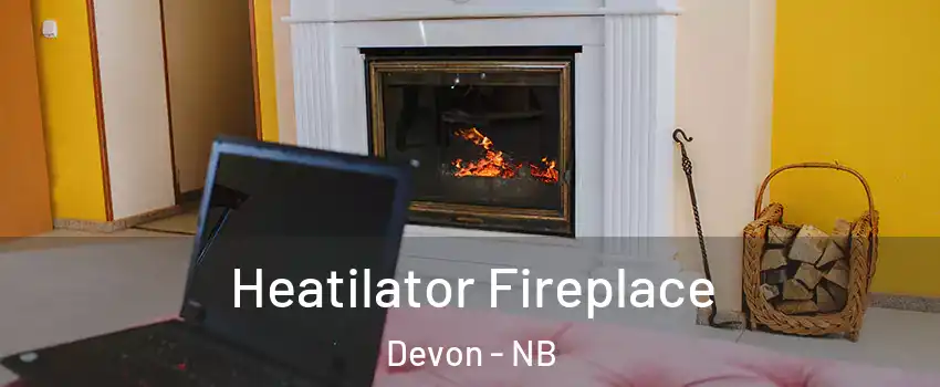  Heatilator Fireplace Devon - NB
