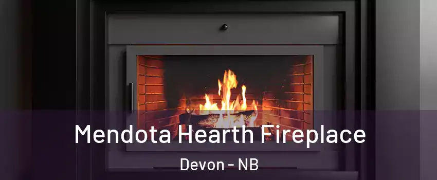  Mendota Hearth Fireplace Devon - NB