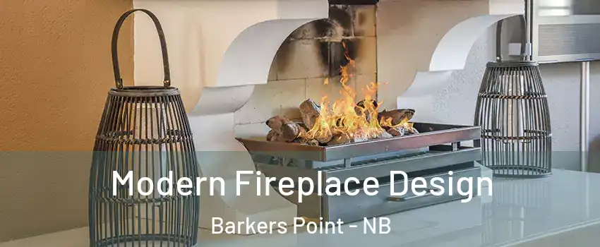  Modern Fireplace Design Barkers Point - NB