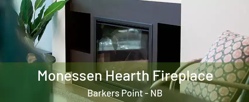  Monessen Hearth Fireplace Barkers Point - NB