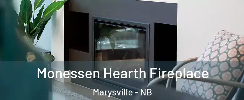  Monessen Hearth Fireplace Marysville - NB