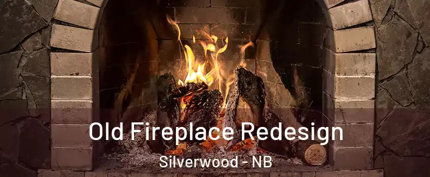  Old Fireplace Redesign Silverwood - NB